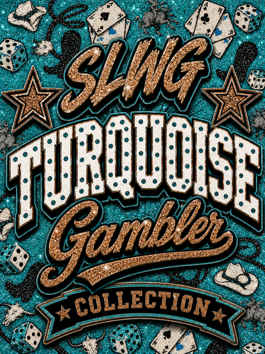 SLWG TURQUOISE GAMBLER COLLECTION